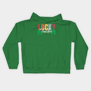 Lucky teacher st Patrick’s day Kids Hoodie